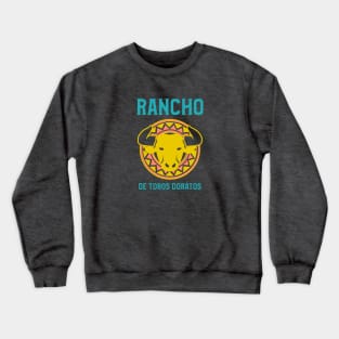 Rancho de Toros Doratos Design Crewneck Sweatshirt
